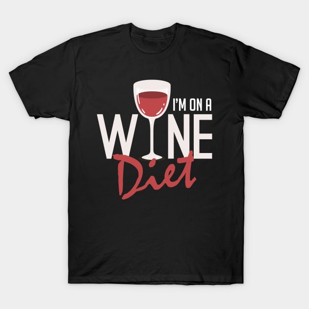 I'm On A Wine Diet Cute & Funny Wino Drinking Pun T-Shirt by theperfectpresents